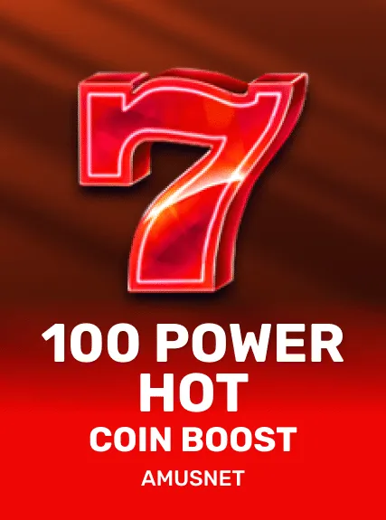 100 Power Hot Coin Boost